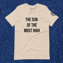 Load image into Gallery viewer, Sun of the Most High - BEIGE Unisex Tee